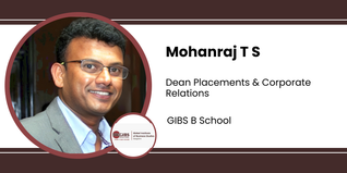 GIBS B School, Dean Placements & Corporate Relations: Mohanraj T S Interview